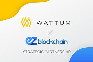 EZ Blockchain and their strategic partnership with WATTUM