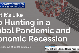 What it’s Like Job Hunting in a Global Pandemic and Economic Recession