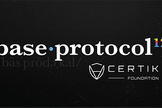 Base Protocol + CertiK Foundation