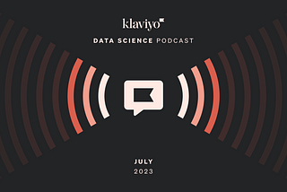 Klaviyo Data Science Podcast EP 37 | How research works (part 1)