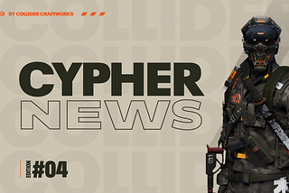 CYPHER NEWS #04