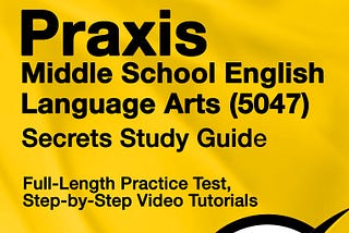 [EPUB[BEST]} Praxis Middle School English Language Arts 5047 Secrets Study Guide — Full-Length…