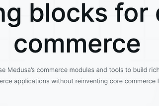 Unleash Your E-commerce Potential: Why MedusaJS is the Ultimate Solution for Your Next Application