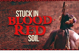 Stuck in blood-red soil