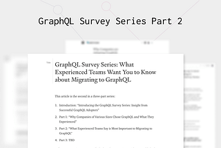 What Experienced Teams Want You to Know about Migrating to GraphQL