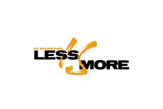 Less is More