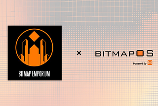 BitmapOS Expands Into The Bitmap Emporium!