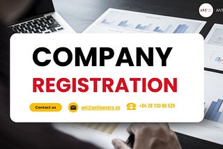 Expert Guidance to Register a Company in Vietnam