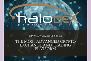 📞📞HaloDEX is a decentralized exchange from Halo Platform.