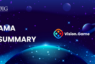 OIG AMA with Vision Game