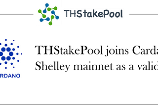 THStakePool joined Cardano as a validator