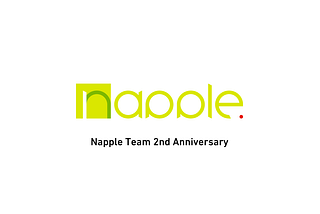 今日で Napple Team は2周年を迎えます