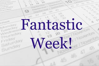 9 Simple Steps To Ensure A Fantastic Week