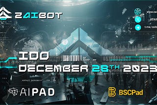 Exclusive IDO Alert: #ZAIBOT Launches on AIPad and BSCPad!