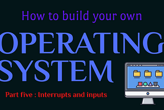 Build your own OS (part 5)