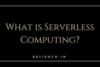 What is Serverless Computing? (In Simple Terms)