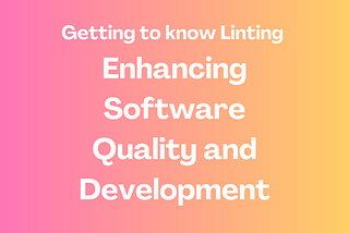 Getting to Know Linting: Enhancing Software Quality and Development — Dykoode