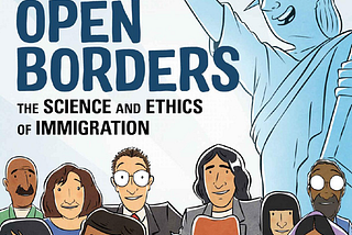 A critical look at: Open Borders by Bryan Caplan
