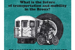 THE BX PLAN: What is the future of transportation and mobility in the Bronx?