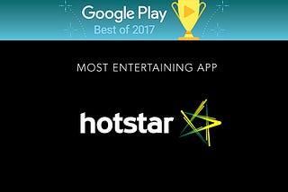 Hotstar : Google Play Most Entertaining App 2017