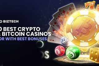 Best Crypto & Bitcoin Casinos