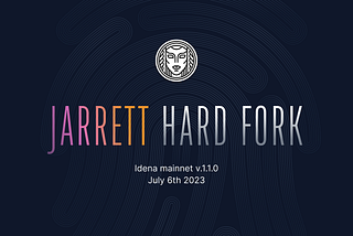 IDENA Announcement: Jarrett HARD FORK