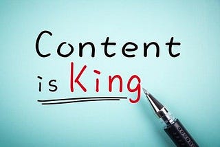 CONTENT IS KING -- What Does It Mean?