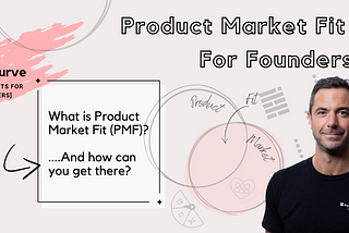 Product Market Fit: Here’s What You Need to Know