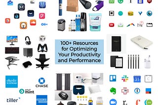 100+ Resources for Optimizing Your Productivity and Performance