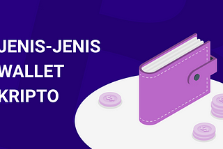 Jenis-Jenis Wallet Kripto