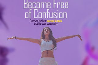 Become free of Confusion in Tech