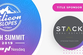 Stack Real Estate Named As Title Sponsor Of Silicon Slopes Tech Summit 2019