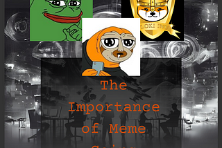 The Importance of Meme Coins for Increasing the User Base in the Crypto Market