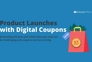 Fuel Product Launches with Digital Coupons