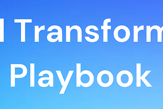The Digital Transformation Playbook: Essential Strategies for Leaders