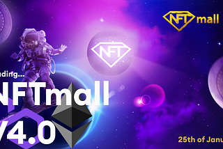 Introducing NFTmall v4.0!