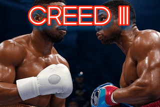 As a Lifelong Rocky Fan, Creed III was a Cinematic Masterpiece