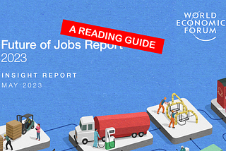 A justice driven reading guide for the ‘Future of Jobs’ report by the World Economic Forum