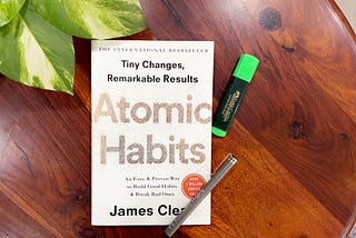 A Big Lesson I Learnt from Reading 'Atomic Habits' that You will need