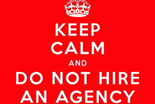 No, you don’t need to hire an agency