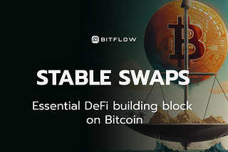Bitflow is the Curve of Bitcoin — why stable swaps are an essential DeFi building block