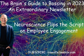 020. Neuroscience Flips the Script on Employee Engagement