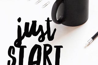 #JustStart