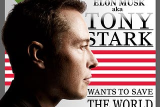 Elon Musk aka Tony Stark Wants to Save the World from AI “Skynet”