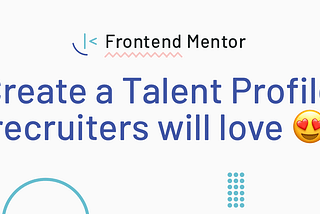 Create a Talent Profile recruiters will love