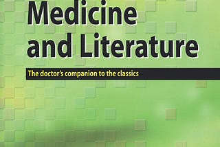 [DOWNLOAD] Medicine and Literature: The Doctor’s Companion to the Classics