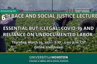 “Essential but Illegal: COVID-19 and Reliance on Undocumented Labor” Event Coverage