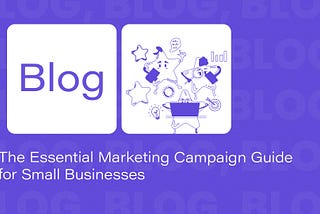The Ultimate Marketing Campaign Playbook for Small Businesses
