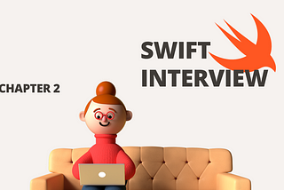 Swift: Mülakat Soruları-2