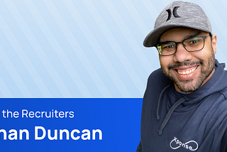 Meet the Recruiters — Kenan